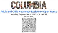 Columbia University, Adult and Child Neurology Residency Open House